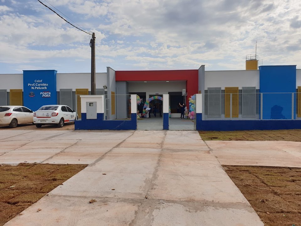 Prefeitura de Ponta Porã inaugura o Centro de Educação Infantil Carolina Pelusch
